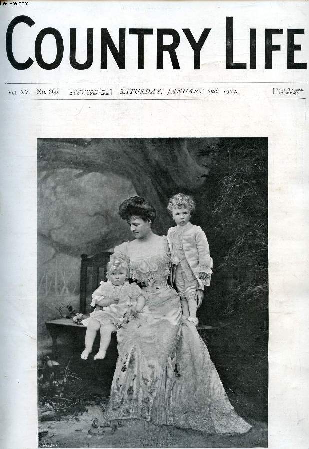 COUNTRY LIFE ILLUSTRATED, VOL. XV, N 365, JAN. 1904 (Contents: Our Portrait Illustration : The Hon. Mrs. Charles Coventry and her Children. Mr. Justice Grantham and the Publicans. Country Notes. The Heronry at Ecury. (Illustrated). Dreams. The Glory...)