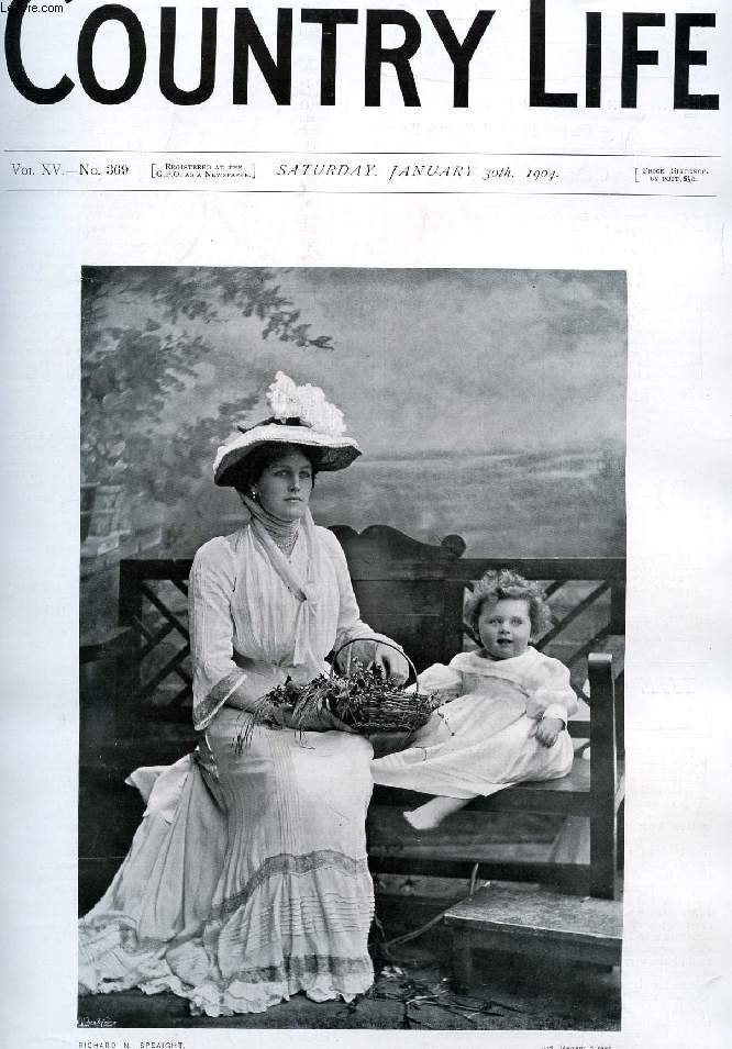 COUNTRY LIFE ILLUSTRATED, VOL. XV, N 369, JAN. 1904 (Contents: Our Portrait Illustration: Lady Beatrice Pole-Carew and Child The Fit and the Unfit Country Notes. Shetlands. (Illustrated). An Old Wall. A Suffolk River. (Illustrated). A Sea-bird...)