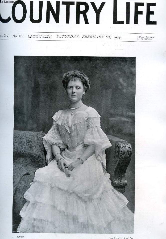 COUNTRY LIFE ILLUSTRATED, VOL. XV, N 370, FEB. 1904 (Contents: Our Portrait Illustration: H.R.H. Princess Alice of Albany The New Army Scheme. Country Notes. Winter Occupations. (Illustrated). O'er Field and Furrow. (Illustrated). A Cook of the Week...)