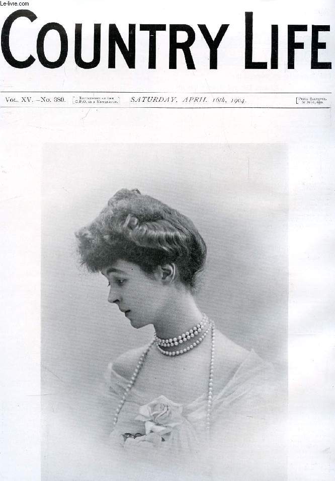 COUNTRY LIFE ILLUSTRATED, VOL. XV, N 380, APRIL 1904 (Contents: Our Portrait Illustration: The Duchess of Marthorough. Co-operation in Ireland. Country Notes. Rooks and Rookeries. (Illustrated). A Book of the Week. From the Farms. (Illustrated)...)