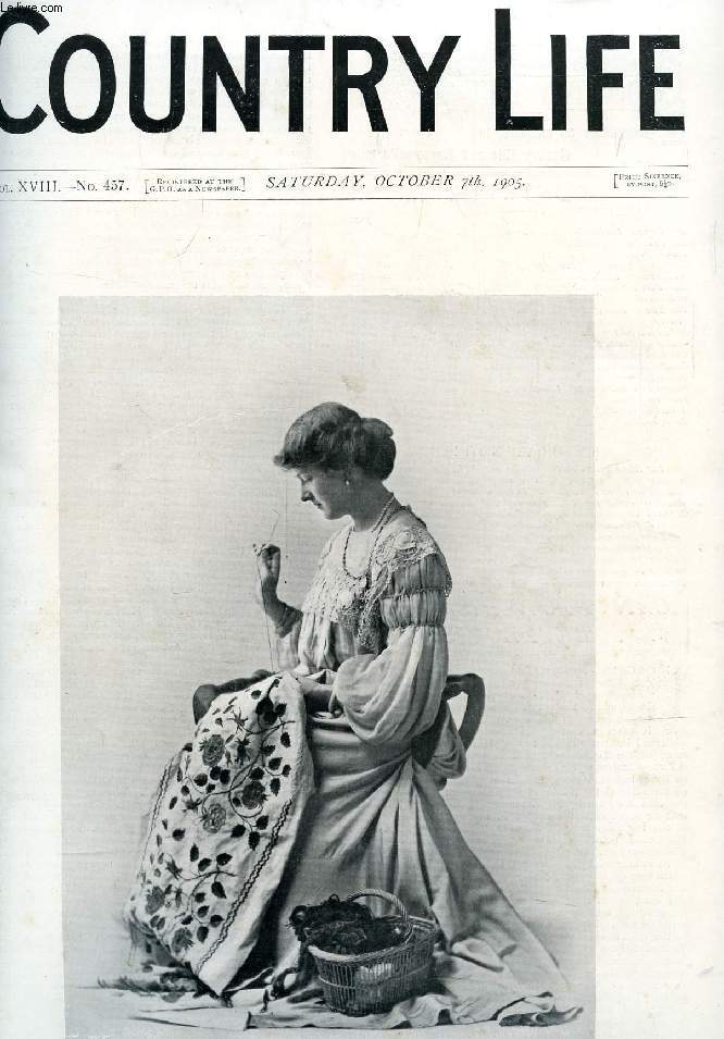COUNTRY LIFE ILLUSTRATED, VOL. XVIII, N 457, OCT. 1905 (Contents: Our Portrait Illustration: Mrs. Tennant. Can Pauperism be Abolished? Country Notes. Shadows of Eternity. (Illustrated). Wild Country Life. How Country Houses are Burnt. In the Garden...)