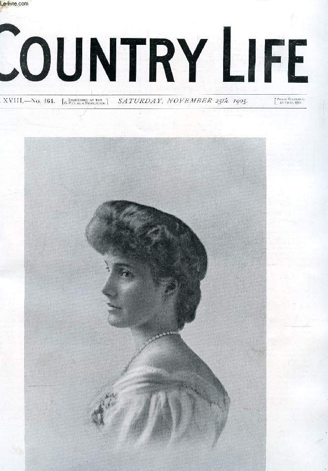 COUNTRY LIFE ILLUSTRATED, VOL. XVIII, N 464, NOV. 1905 (Contents: Our Portrait Illustration: The Marchioness of Exeter. Local Government and the Poor. Country Notes. In Lonesome Ireland. (Illustrated). Wild Country Life. Trinity College, Oxford...)