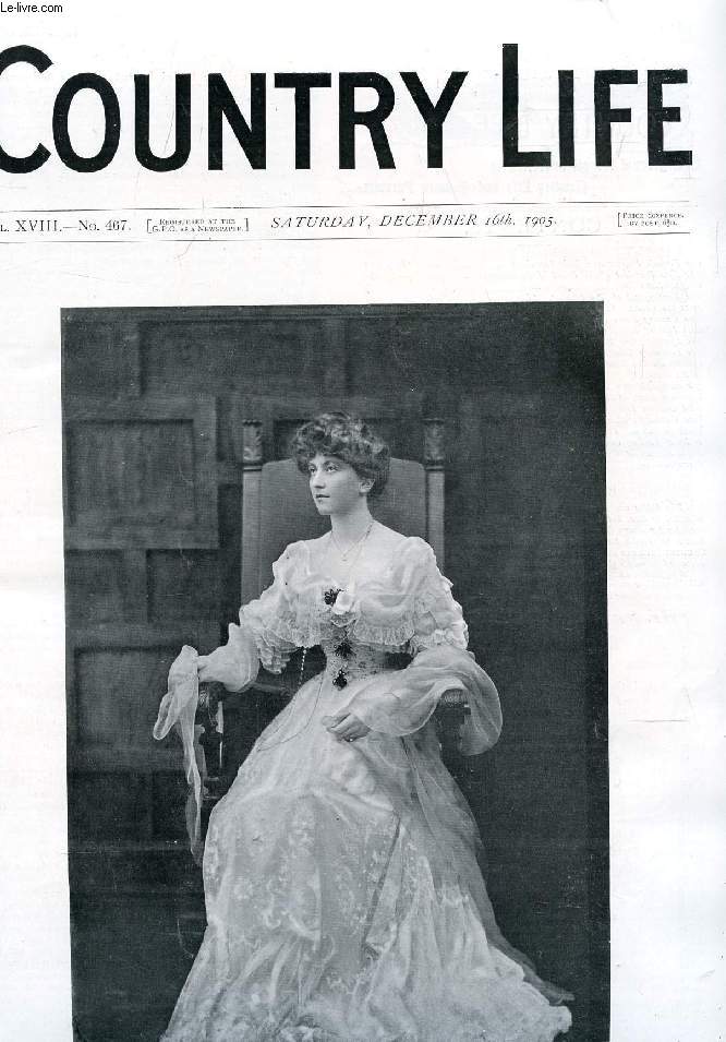 COUNTRY LIFE ILLUSTRATED, VOL. XVIII, N 467, DEC. 1905 (Contents: Our Portrait Illustration: Lady Lewisham. The New President of the Board of Agriculture. Country Notes. The Development of Tobogganing. (Illustrated). From the Farms. (Illustrated)...)