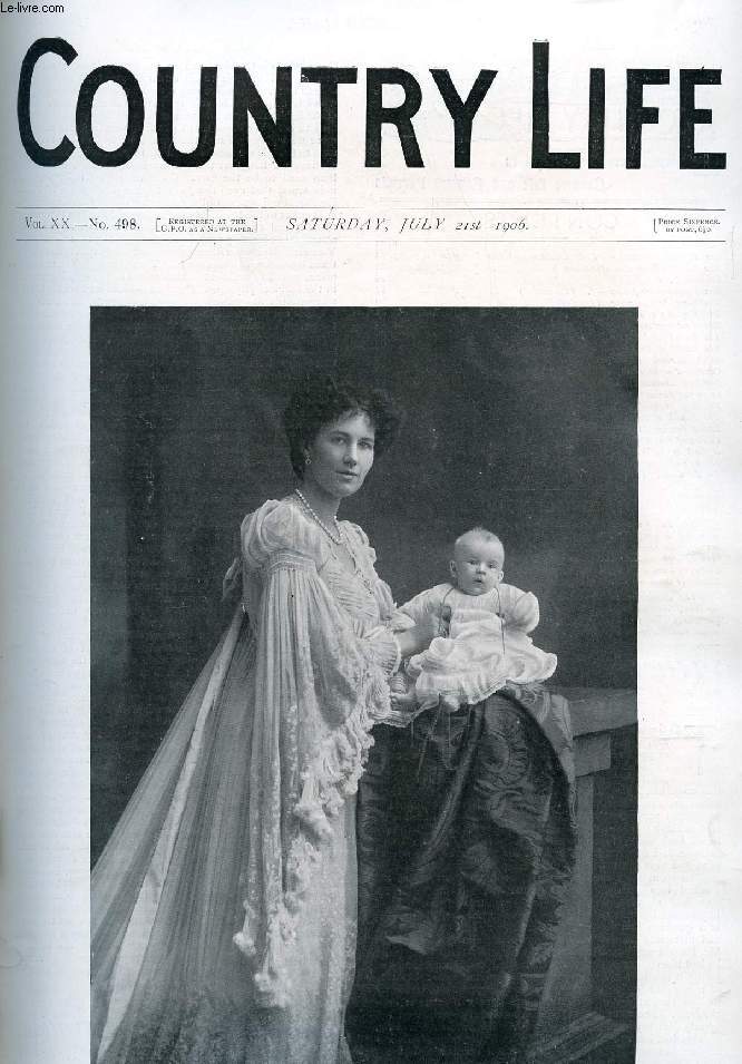 COUNTRY LIFE ILLUSTRATED, VOL. XX, N 498, JULY 1906 (Contents: Our Portrait Illustration: Lady Crichton and Her Daughter. The Medical Inspection of Schools. Country Notes. Hawk Moth Caterpillars. (Illustrated). The Complete Caravan. (Illustrated)...)