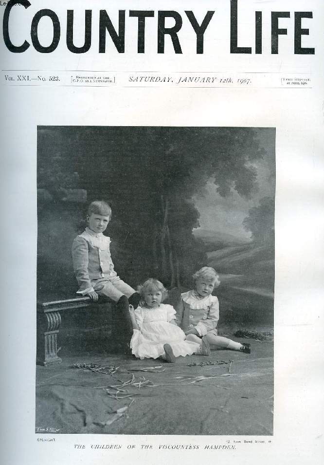 COUNTRY LIFE ILLUSTRATED, VOL. XXI, N 523, JAN. 1907 (Contents: Our Portrait Illustration: The Children of the Viscountess Hampden.. A Working Farmer. Country Notes. The Pelican in Europe. (Illustrated). A New Tree Bock. (Illustrated). From the Farms...)