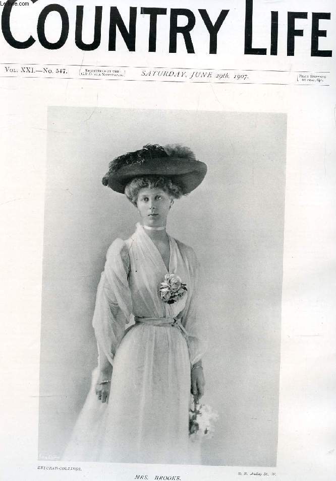 COUNTRY LIFE ILLUSTRATED, VOL. XXI, N 547, JUNE 1907 (Contents: Our Portrait Illustration : Mis. Brooke. The Royal Agricultural Society. Country Notes. The Golf Arnaud Massey. (Illustrated). The Ascot Week. (Illustrated). Minstrels at Henley...)