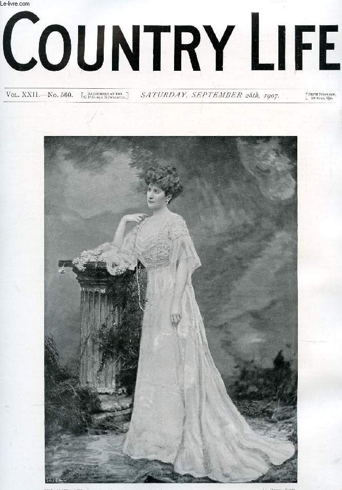 COUNTRY LIFE ILLUSTRATED, VOL. XXII, N 560, SEPT. 1907 (Contents: Our Portrait Illustration: Lady Paget. The Wold Orchard. Country Notes. By the Wayside. (Illustrated). From the Farms. The Royal Photographic Society's Exhibition. Cleanniness in Milk...)