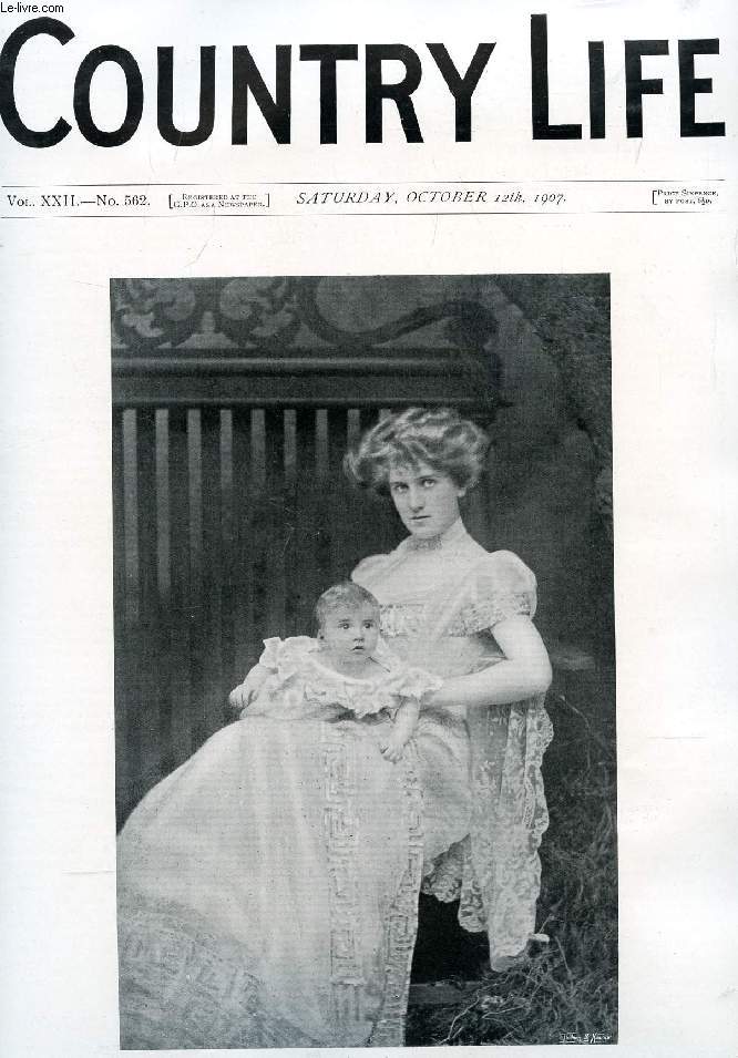 COUNTRY LIFE ILLUSTRATED, VOL. XXII, N 562, OCT. 1907 (Contents: Our Portrait Illustration: Lady Hugh Grosvenor and Her Baby. Street Children at Play. Country Notes. British Mosses. (Illustrated). From the Farms. The Last Day's Luck...)