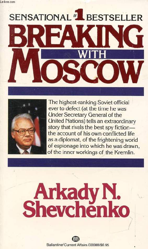 BREAKING WITH MOSCOW