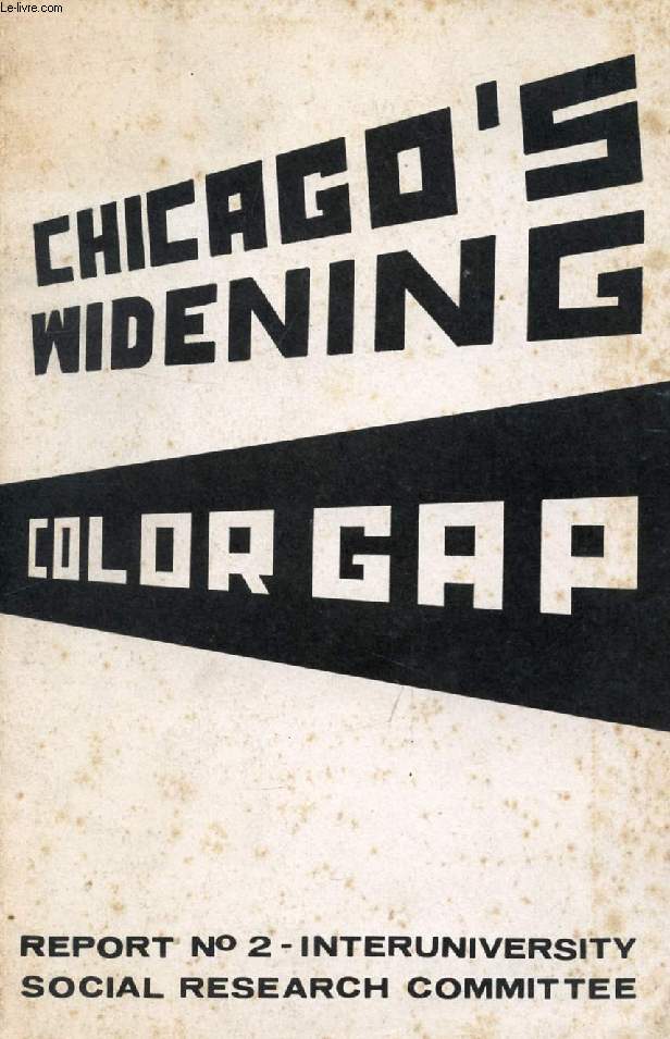 CHICAGO'S WIDENING COLOR GAP