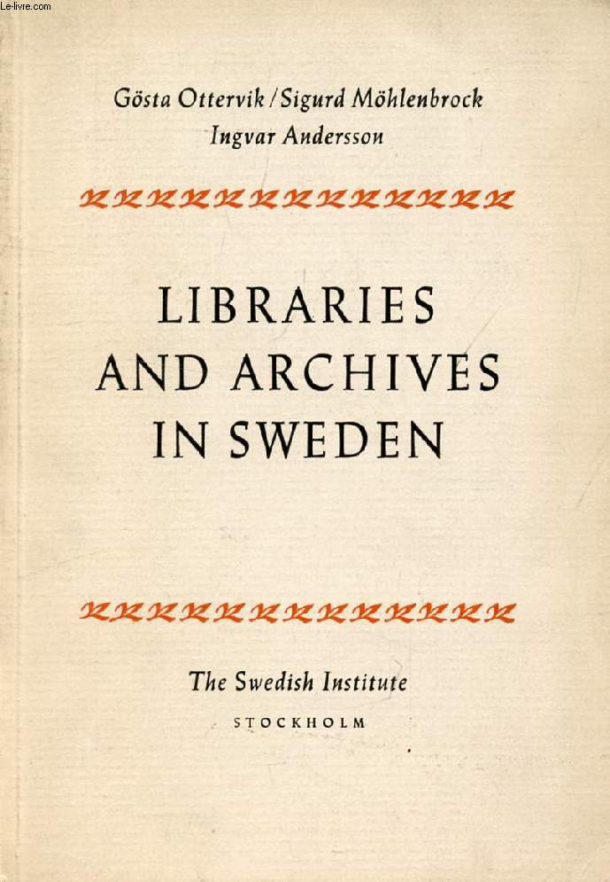 LIBRARIES AND ARCHIVES IN SWEDEN