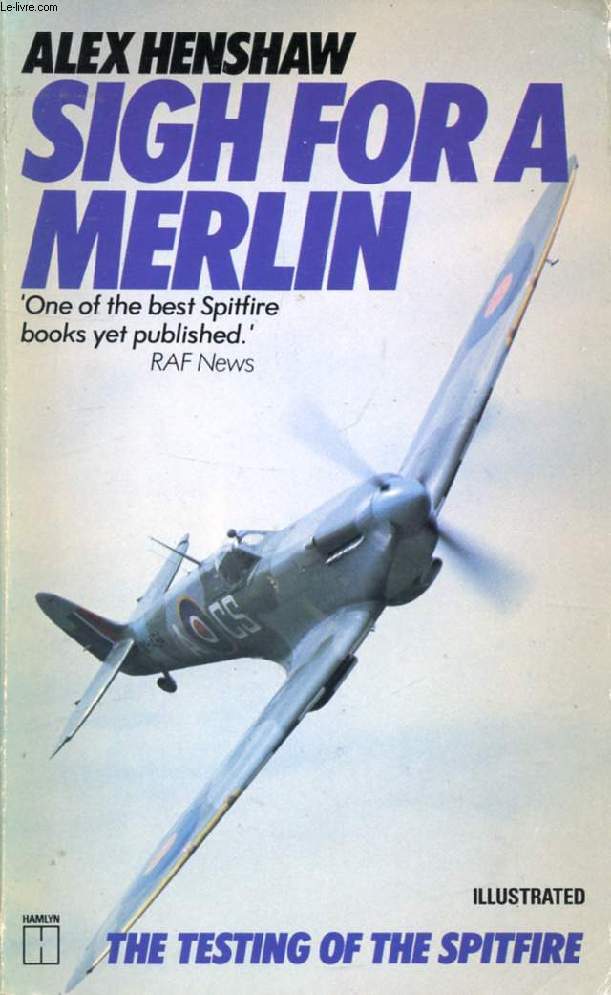 SIGH FOR A MERLIN, TESTING THE SPITFIRE