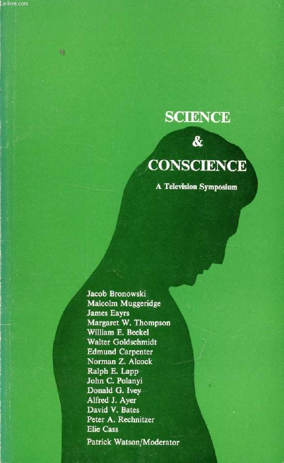 SCIENCE & CONSCIENCE, A Television Symposium