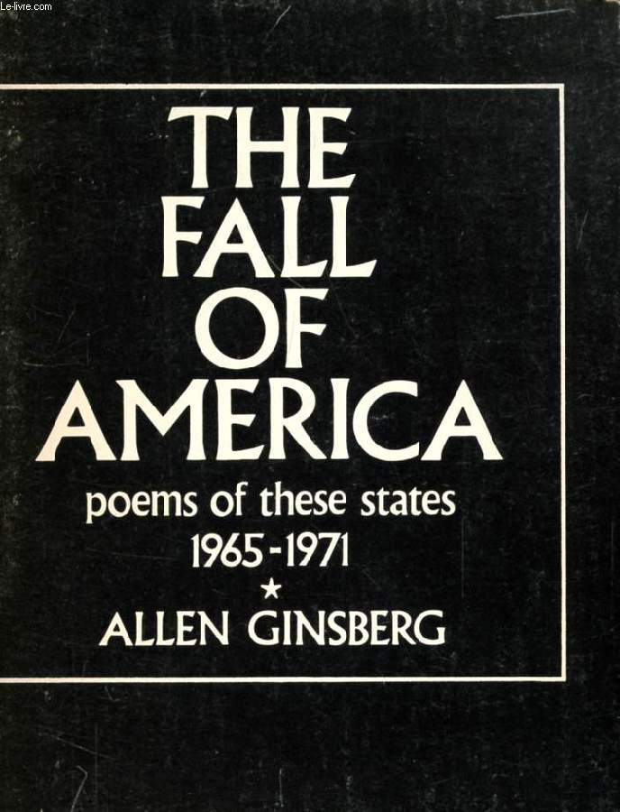THE FALL OF AMERICA, POEMS OF THESE STATES, 1965-1971