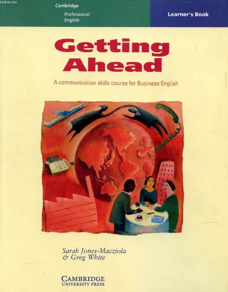 GETTING AHEAD, COMMUNICATION SKILLS FOR BUSINESS ENGLISH, LEARNER'S BOOK