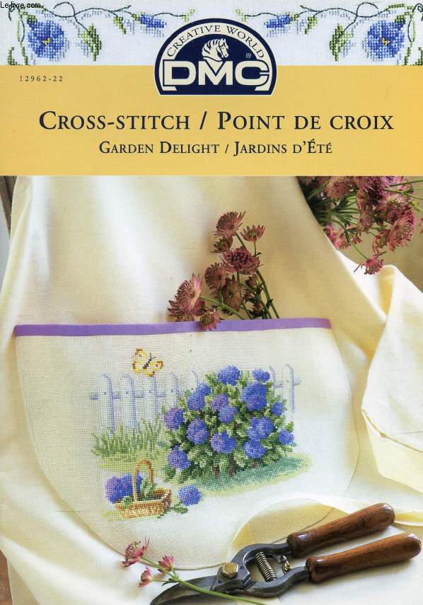 DMC, CROSS-STITCH / POINT DE CROIX, GARDEN DELIGHT, JARDINS D'ETE