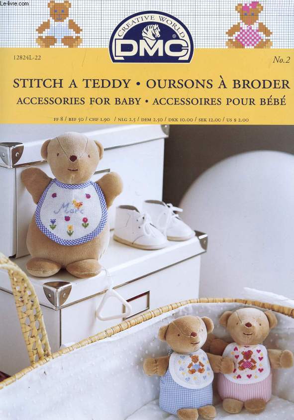 DMC, STITCH A TEDDY / OURSONS A BRODER, ACCESSORIES FOR BABY / ACCESSOIRES POUR BEBE