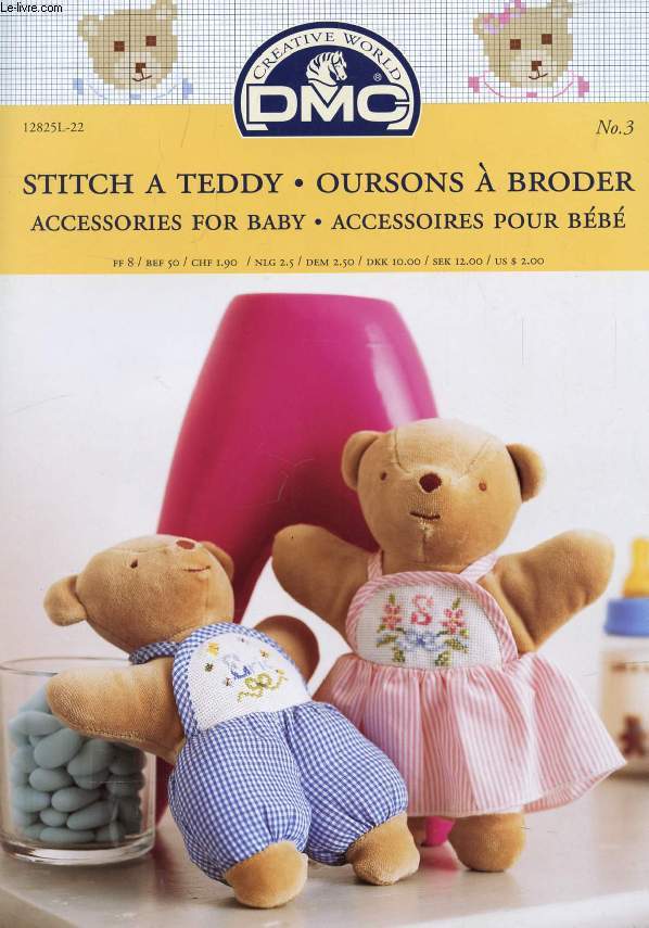DMC, STITCH A TEDDY / OURSONS A BRODER, ACCESSORIES FOR BABY / ACCESSOIRES POUR BEBE