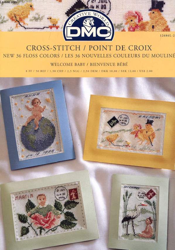 DMC, CROSS-STITCH / POINT DE CROIX, NEW 36 FLOSS COLORS, LES 36 NOUVELLES COULEURS DU MOULIN, WELCOME BABY / BIENVENUE BEBE