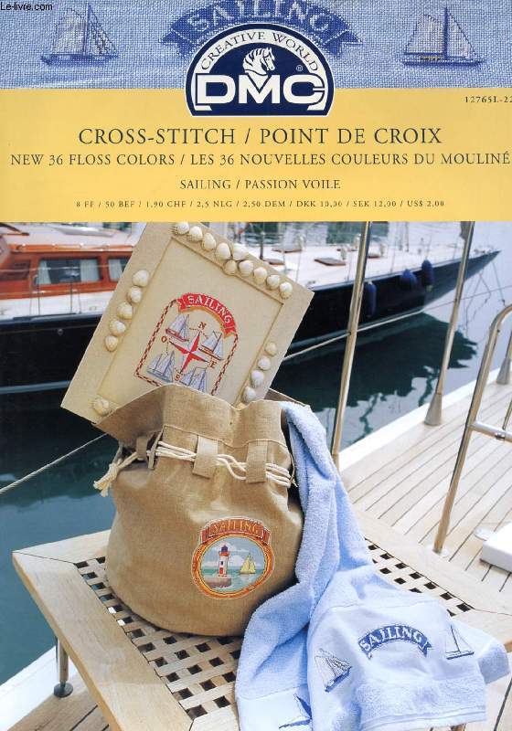 DMC, CROSS-STITCH / POINT DE CROIX, NEW 36 FLOSS COLORS / LES 36 NOUVELLES COULEURS DU MOULIN, SAILING / PASSION VOILE