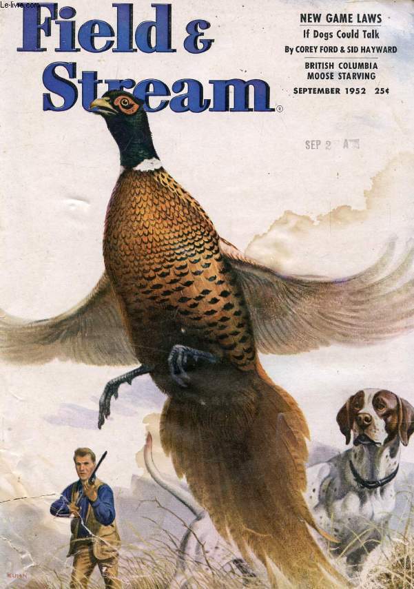 FIELD & STREAM, VOL LVII, N 5, SEPT. 1952 (Contents: Glacier bear. Guest Buck. If they could only talk. Field & stream cook book. Pat the politician. Sharptail show-off. New Brunswick stew. Are bears good or bad ? ...)