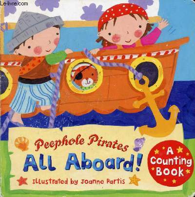 ALL ABOARD ! PEEPHOLE PIRATES