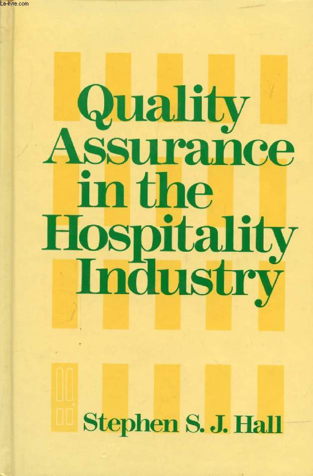 QUALITY ASSURANCE IN THE HOSPITALITY INDUSTRY