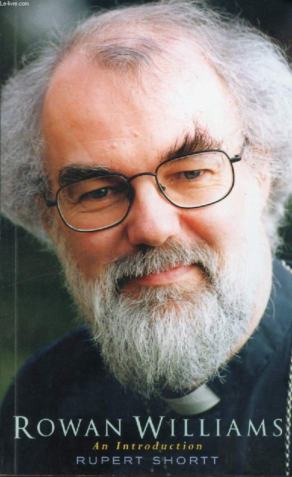 ROWAN WILLIAMS, AN INTRODUCTION