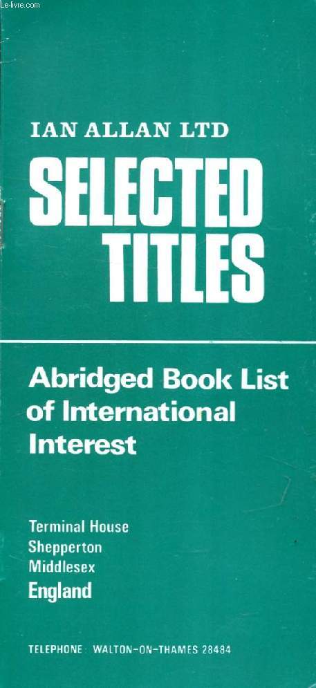 IAN ALLAND LTD, SELECTED TITLES, ABRIDGED BOOK LIST OF INTERNATIONAL INTEREST