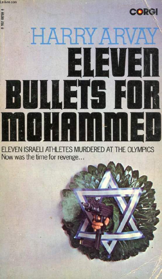 ELEVEN BULLETS FOR MOHAMMED