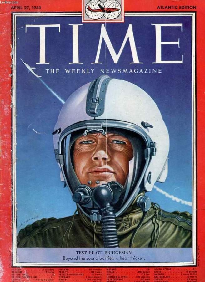 TIME, NEWSMAGAZINE, VOL. LXI, N 17, APRIL 1953 (Contents: Korea, Prisoner exchange, Disabled Reds. Bill & the Little Beast, Test Pilots Yeager & Bridgeman (Cover)...)