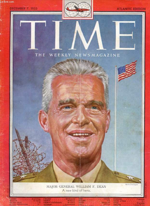 TIME, NEWSMAGAZINE, VOL. LXII, N 23, DEC. 1953 (Contents: Major General William F. Dean, A new kind of hero (Cover). Richard Nixon in Asia. Sudanese Candidates in the Nuba Mountains...)