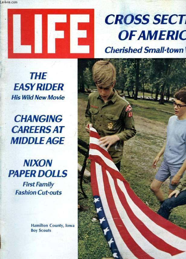 LIFE, VOL. 49, N 2, JULY 1970 (Contents: Cross Section of America, Cherished Small-Town Values. The Easy Rider, His Wild New Movie. Changing Careers at Middle Age. Nixon Paper Dolls, First Family Fashion Cut-outs...)