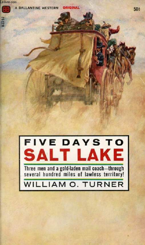 FIVE DAYS TO SALT LAKE