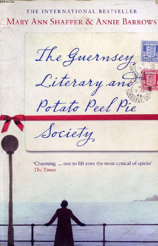 THE GUERNSEY LITERARY AND POTATO PEEL PIE SOCIETY