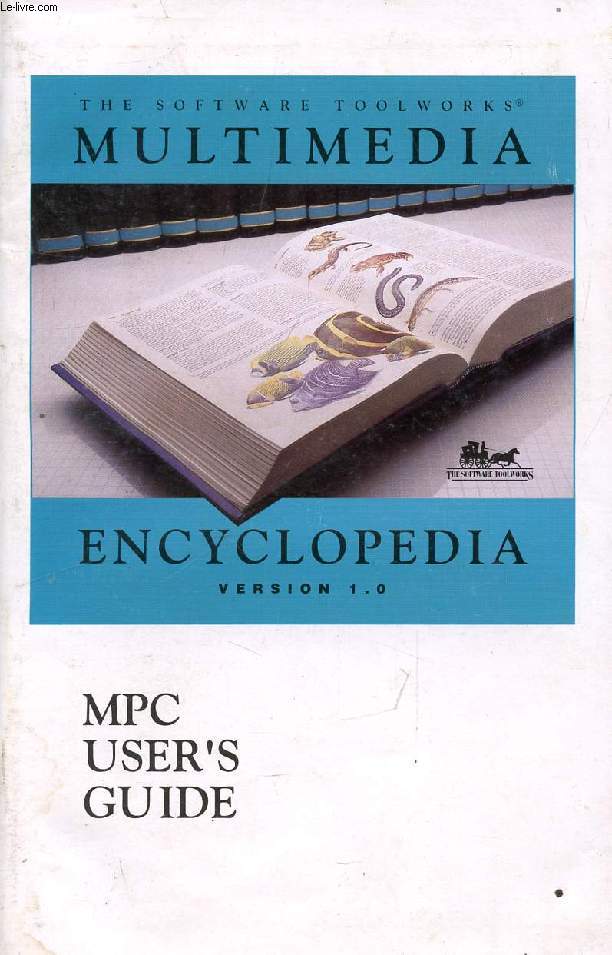 THE SOFTWARE TOOLWORK MULTIMEDIA ENCYCLOPEDIA, VERSION 1.0, MPC USER'S GUIDE