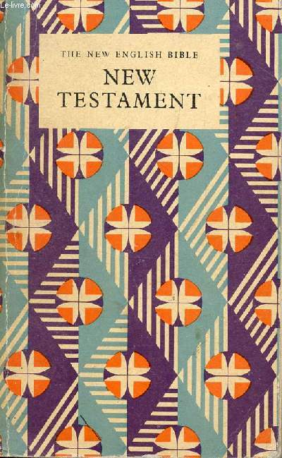 THE NEW ENGLISH BIBLE, NEW TESTAMENT