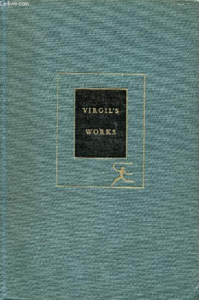VIRGIL'S WORKS, The Aeneid, Eclogues, Georgics