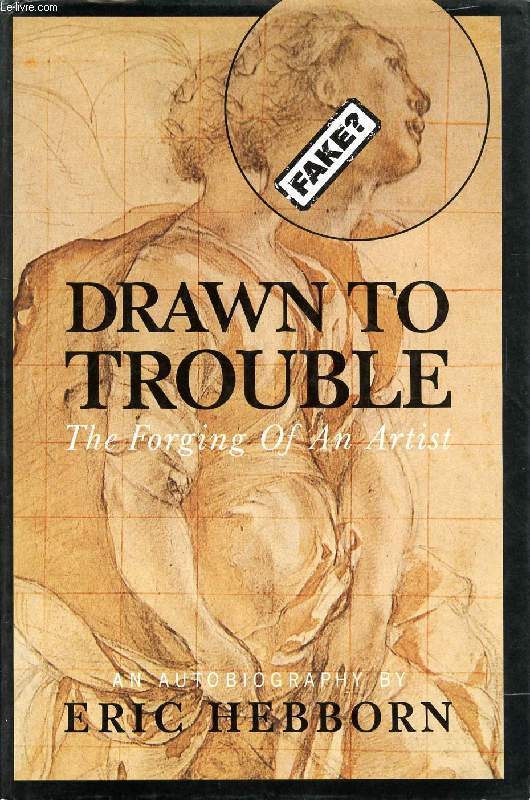 DRAWN TO TROUBLE, THE FORGING OF AN ARTIST