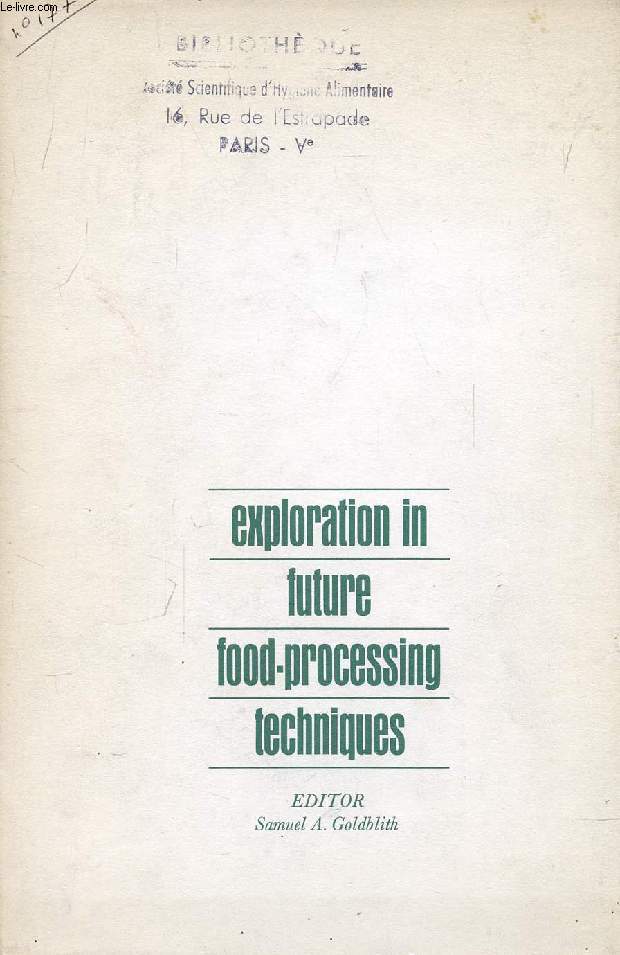 EXPLORATION IN FUTURE FOOD-PROCESSING TECHNIQUES