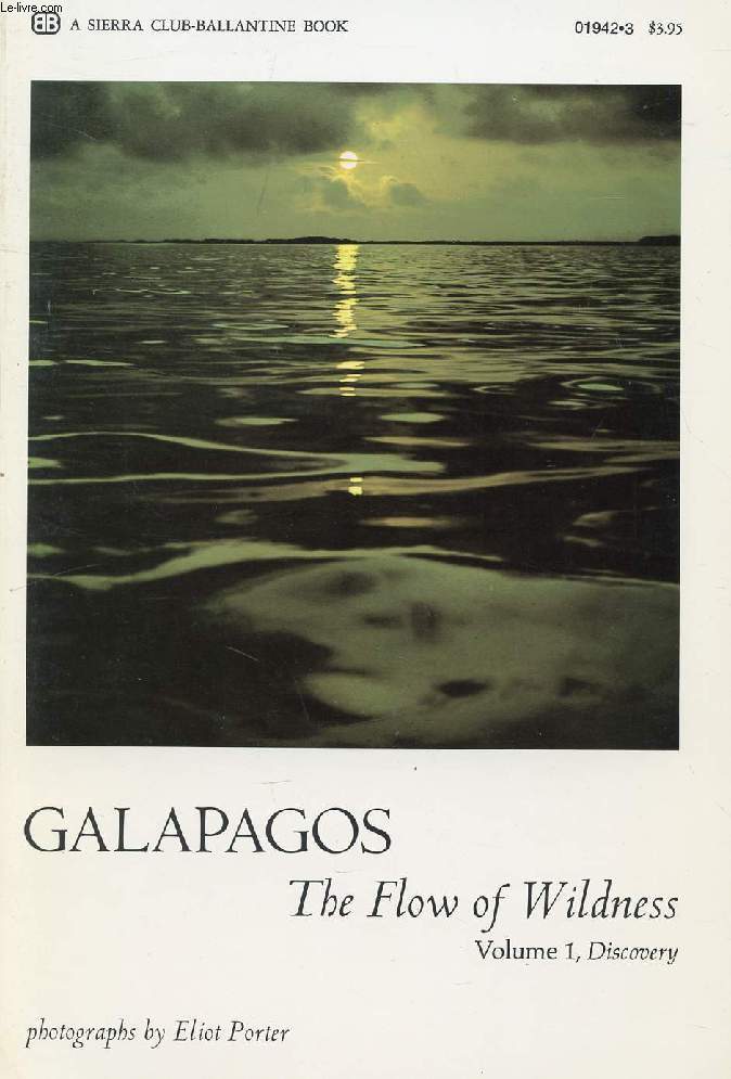GALAPAGOS, THE FLOW OF WILDNESS, 2 VOLUMES (DISCOVERY / PROSPECT)