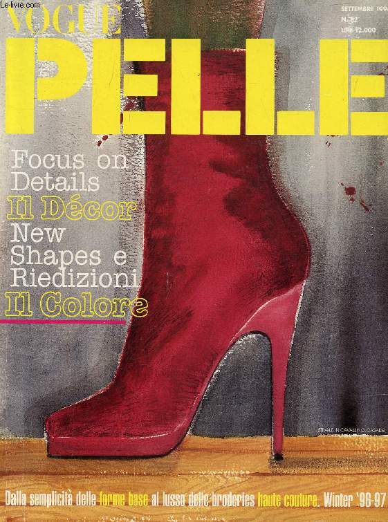VOGUE PELLE, N 82, SEPT. 1996 (Focus on details. Il dcor. New shapes e riedizioni. Il colore. Forme base. Haute couture. Winter '96-97...)
