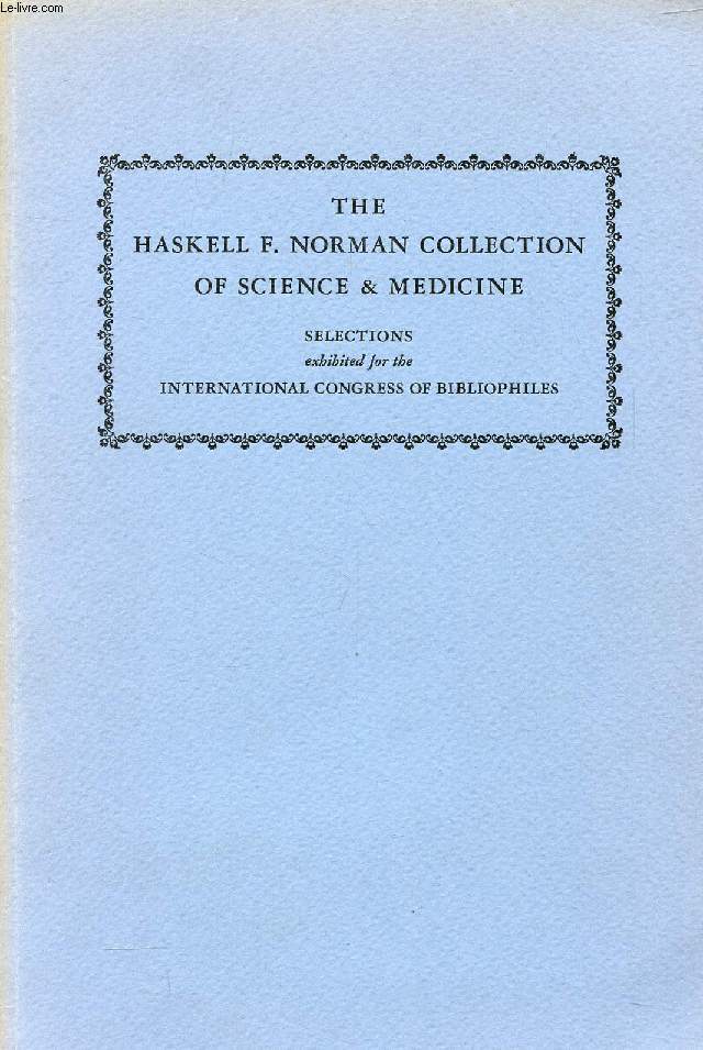 THE HASKELL F. NORMAN COLLECTION OF SCIENCE & MEDICINE