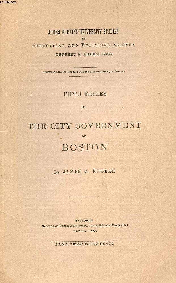 THE CITY GOVERNMENT OF BOSTON