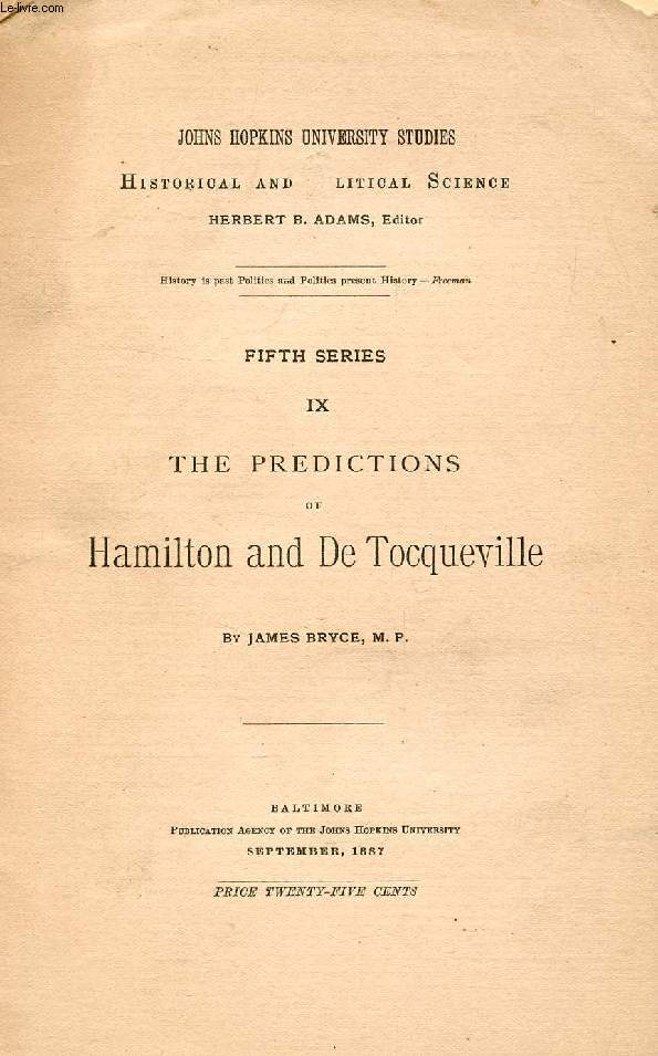 THE PREDICTIONS OF HAMILTON AND DE TOCQUEVILLE