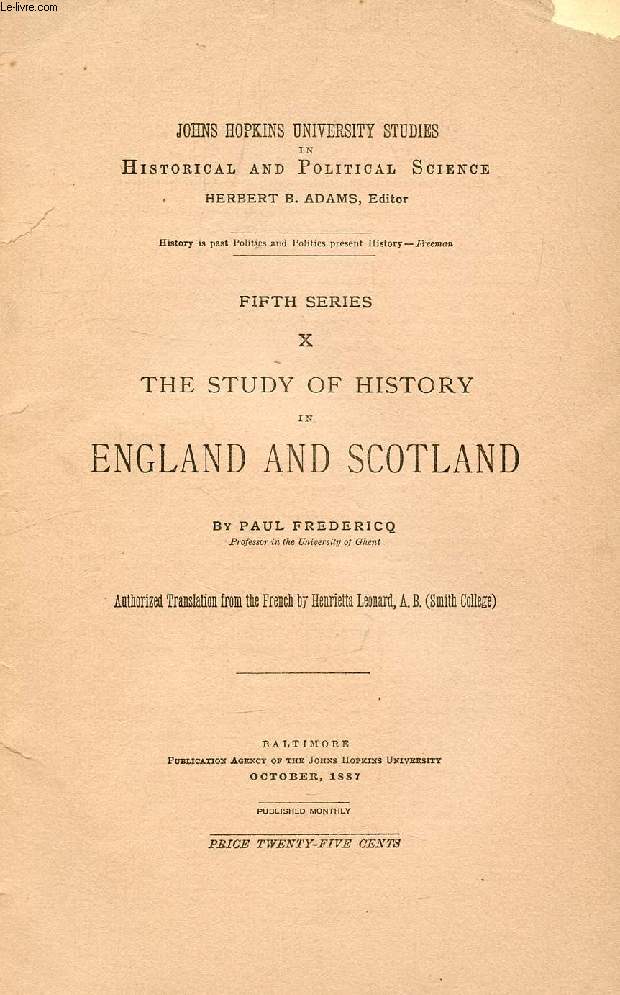 THE STUDY OF HISTORY IN ENGLAND AND SCOTLAND