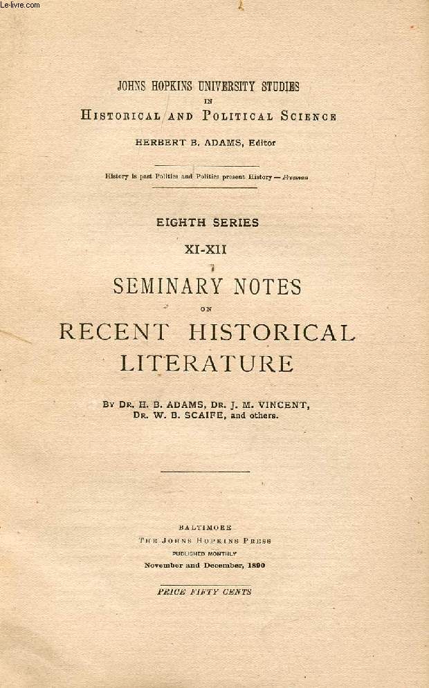 SEMINARY NOTES ON RECENT HISTORICAL LITERATURE