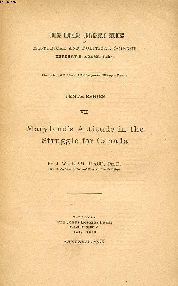 MARYLAND'S ATTITUDE IN THE STRUGGLE FOR CANADA