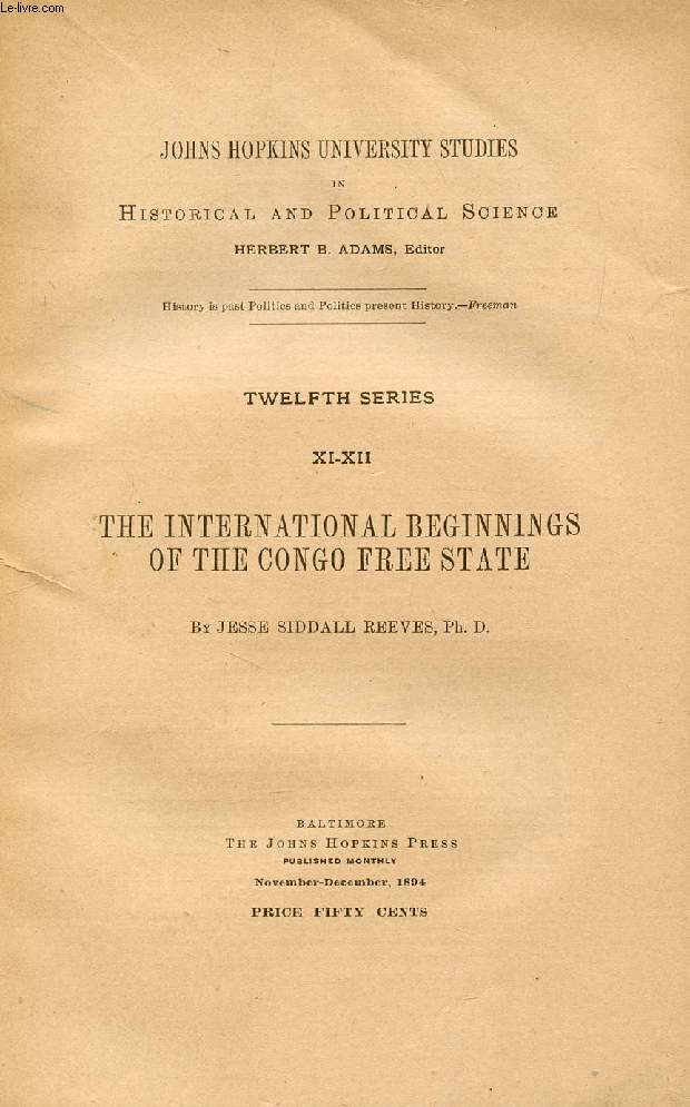 THE INTERNATIONAL BEGINNINGS OF THE CONGO FREE STATE