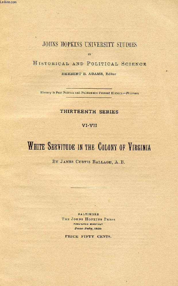 WHITE SERVITUDE IN THE COLONY OF VIRGINIA